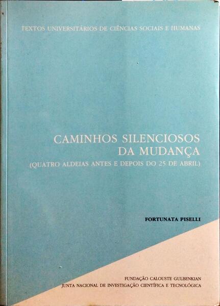 CAMINHOS SILENCIOSOS DA MUDANÇA.