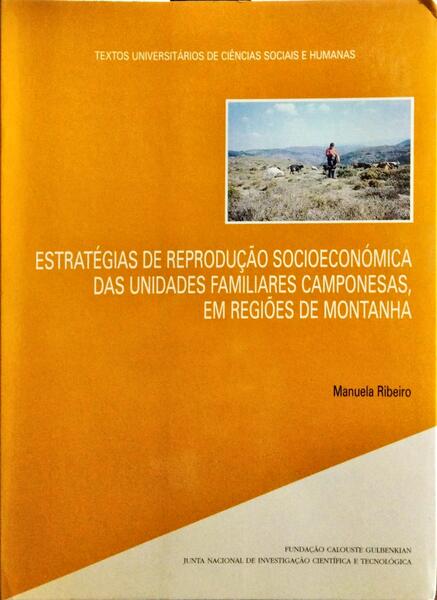 ESTRATÉGIAS DE REPRODUÇÃO SOCIOECONÓMICA DAS UNIDADES FAMILIARES CAMPONESAS.
