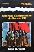 GUERRAS CAMPONESAS DO SÉCULO XX.