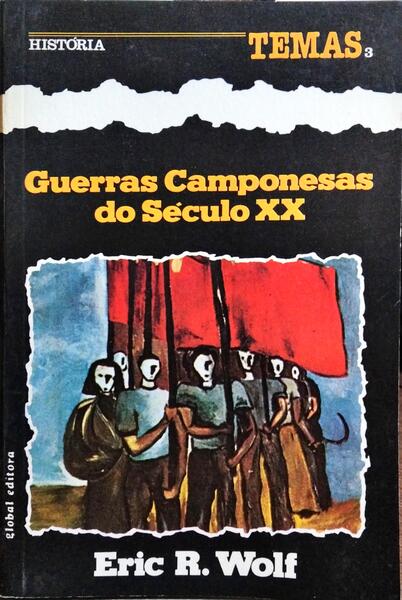 GUERRAS CAMPONESAS DO SÉCULO XX.