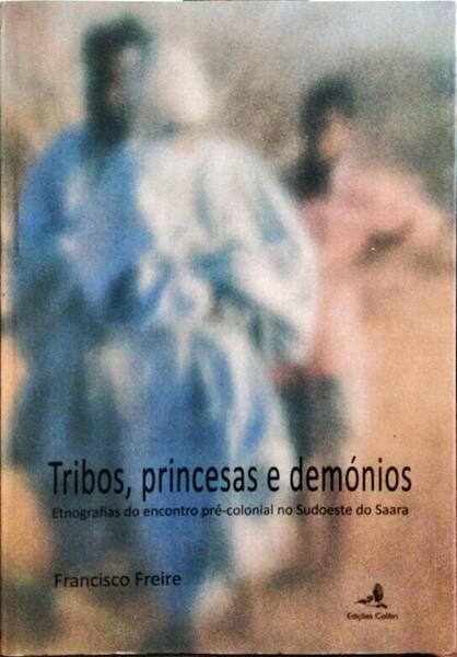 TRIBOS, PRINCESAS E DEMÓNIOS.