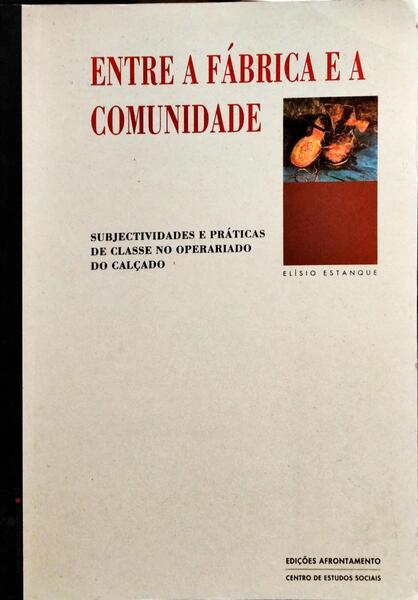 ENTRE A FÁBRICA E A COMUNIDADE.