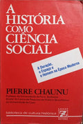 A HISTÓRIA COMO CIÊNCIA SOCIAL.