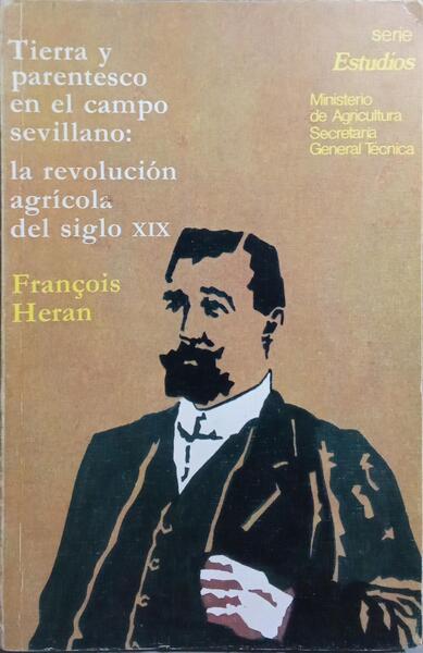 TIERRA Y PARENTESCO EN EL CAMPO SEVILLANO.