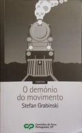 O DEMÓNIO DO MOVIMENTO.