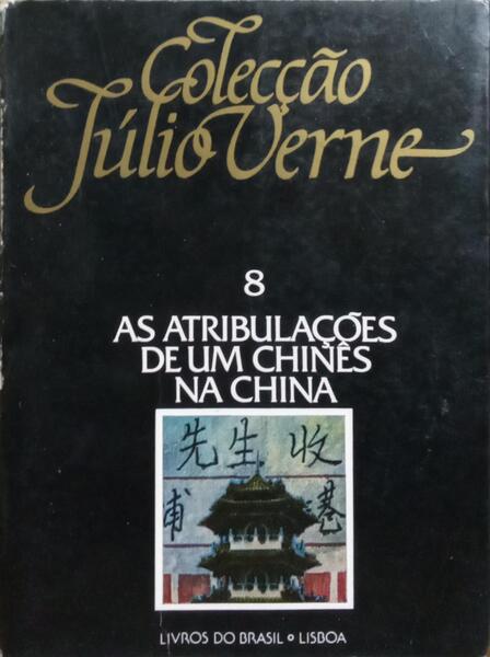 AS ATRIBULAÇÕES DE UM CHINÊS NA CHINA.