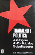 TRABALHO E POLÍTICA.