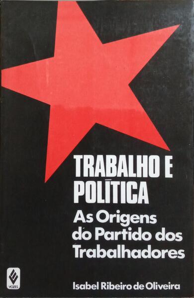 TRABALHO E POLÍTICA.