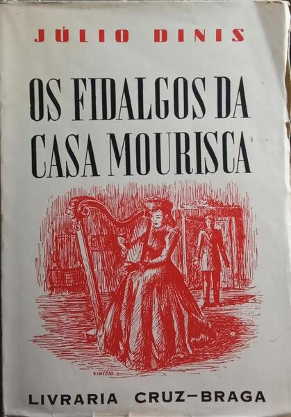 OS FIDALGOS DA CASA MOURISCA.