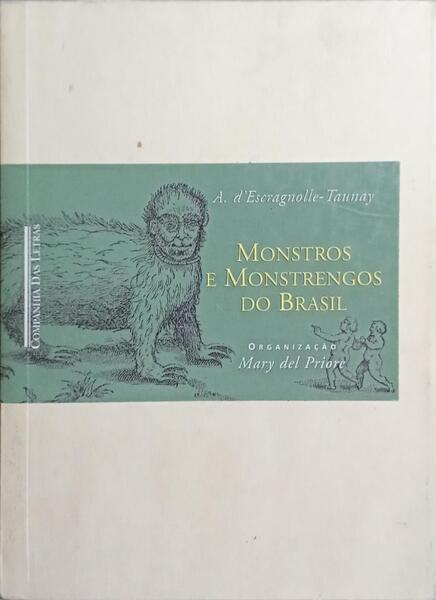 MONSTROS E MONSTRENGOS DO BRASIL.