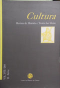 CULTURA, REVISTA DE HISTÓRIA E TEORIA DAS IDEIAS, VOL. XVIII, II.ª SÉRIE, 2004.