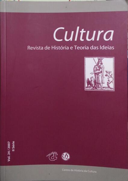 CULTURA, REVISTA DE HISTÓRIA E TEORIA DAS IDEIAS, VOL. 24, II SÉRIE, 2007.