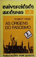 AS ORIGENS DO FASCISMO. [3.ª EDIÇÃO]