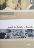 BRASIL: DE GETÚLIO A CASTELLO (1930-64).