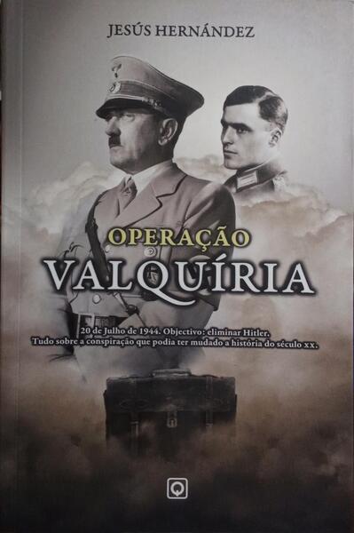 OPERAÇÃO VALQUÍRIA.