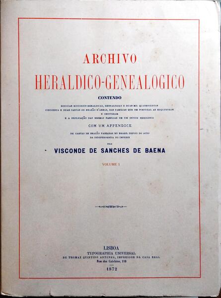 ARCHIVO HERALDICO-GENEALOGICO. [2.ª EDIÇÃO, 2 VOLS., FAC-SIMILE]