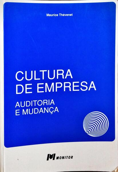 CULTURA DE EMPRESA, AUDITORIA E MUDANÇA.