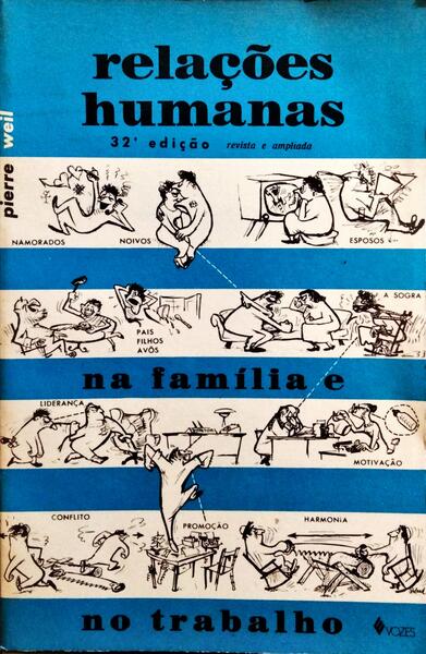 RELAÇÕES HUMANAS NA FAMÍLIA E NO TRABALHO. [32.ª EDIÇÃO]