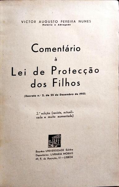 COMENTÁRIO À LEI DE PROTECÇÃO DOS FILHOS. [2.ª ED., ENCADERNADO]