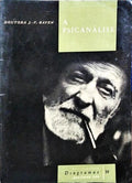 A PSICANÁLISE. [EDIÇÃO DE 1966]