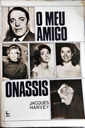 O MEU AMIGO ONASSIS.