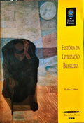 HISTÓRIA DA CIVILIZAÇÃO BRASILEIRA.