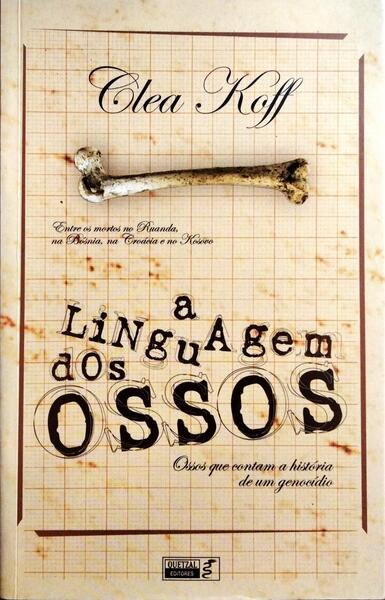 A LINGUAGEM DOS OSSOS.