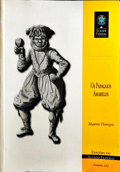 OS PAPAGAIOS AMARELOS.