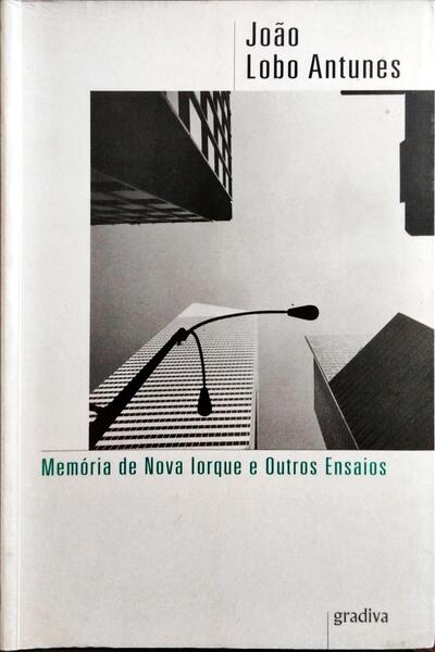 MEMÓRIA DE NOVA IORQUE E OUTROS ENSAIOS. [3.ª EDIÇÃO]