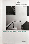 MEMÓRIA DE NOVA IORQUE E OUTROS ENSAIOS. [3.ª EDIÇÃO]