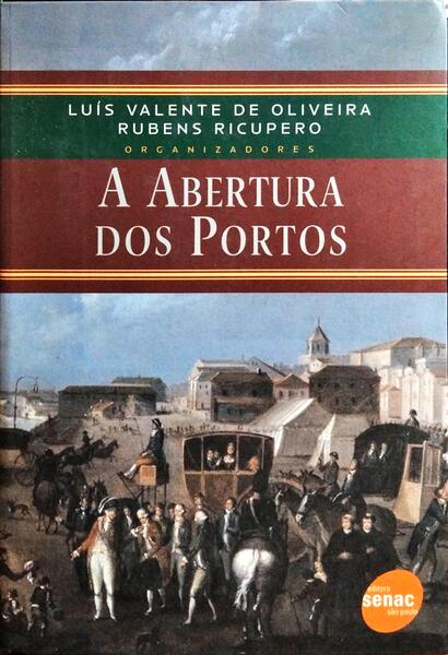 A ABERTURA DOS PORTOS.