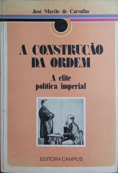 A CONSTRUÇÃO DA ORDEM.