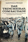 DAS TRINCHEIRAS, COM SAUDADE.
