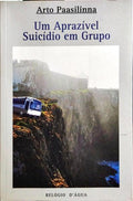UM APRAZÍVEL SUICÍDIO EM GRUPO.
