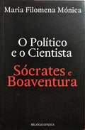 O POLÍTICO E O CIENTISTA: SÓCRATES E BOAVENTURA.