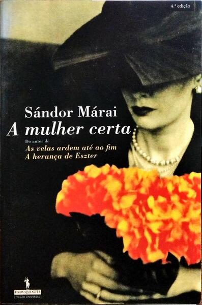 A MULHER CERTA. [1.ª EDIÇÃO]