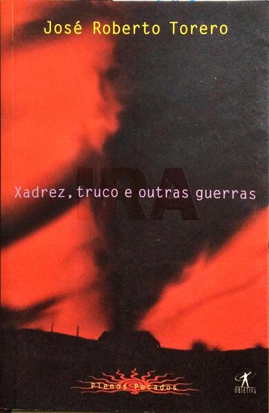 XADREZ, TRUCO E OUTRAS GUERRAS.