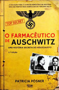 O FARMACÊUTICO DE AUSCHWITZ.