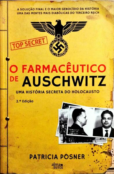 O FARMACÊUTICO DE AUSCHWITZ.
