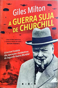 A GUERRA SUJA DE CHURCHILL.