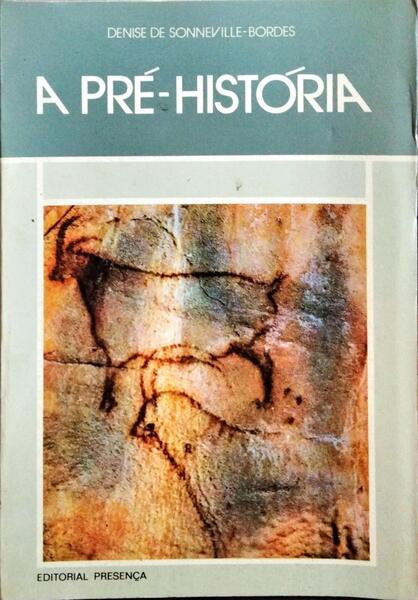 A PRÉ-HISTÓRIA. [1.ª EDIÇÃO]