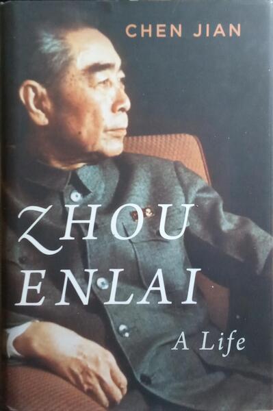 ZHOU ENLAI, A LIFE.