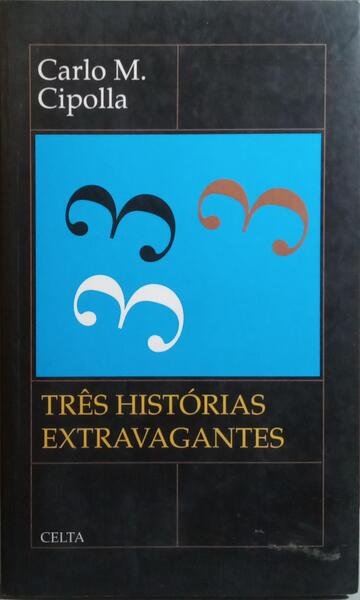 TRÊS HISTÓRIAS EXTRAVAGANTES.