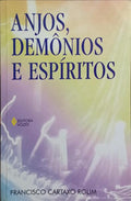 ANJOS, DEMÔNIOS E ESPÍRITOS.