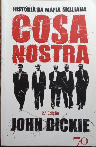 COSA NOSTRA, HISTÓRIA DA MÁFIA SICILIANA.