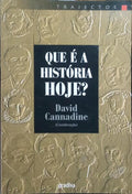 QUE É A HISTÓRIA HOJE?