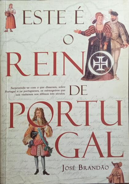 ESTE É O REINO DE PORTUGAL.