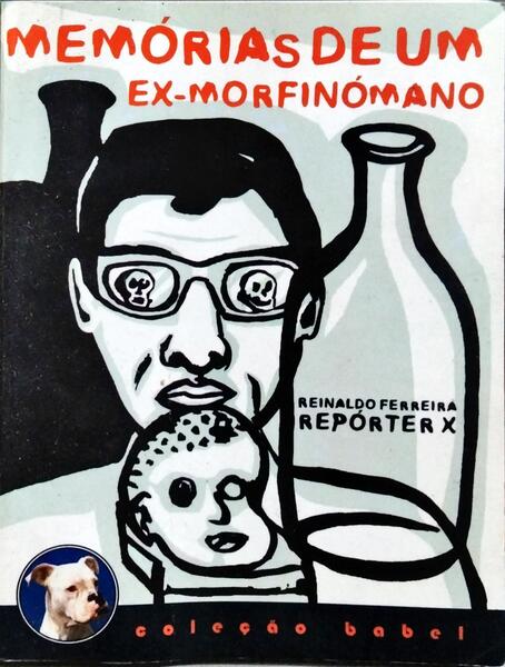 MEMÓRIAS DE UM EX-MORFINÓMANO.
