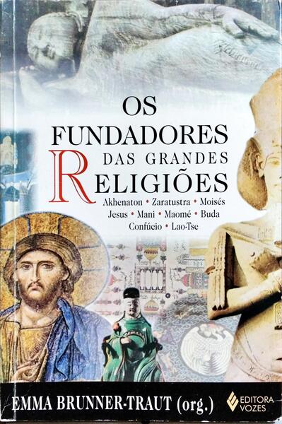 OS FUNDADORES DAS GRANDES RELIGIÕES.