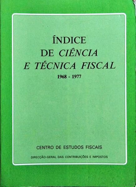 ÍNDICE DE CIÊNCIA E TÉCNICA FISCAL 1968-1977.